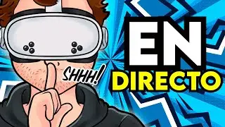 tu YOUTUBER FAVORITO de VR en DIRECTO 🏆