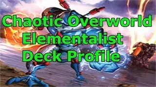 Overworld Elementalist January 2019 Chaotic Deck Profile