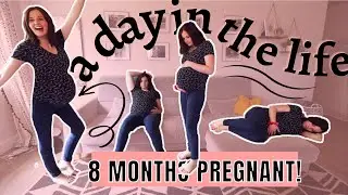 8 Months Pregnant + POTS + Fibromyalgia \\ Chronic Illness Day in the Life