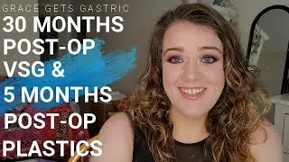 30 Months Post-Op VSG * 5 Months Post-Op Plastics