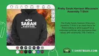 Pretty Sarah Harrison Wisconsin Assembly T-Shirt