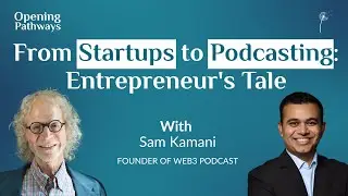SE02 E29 - From Startups to Podcasting: Entrepreneur's Tale | Sam Kamani
