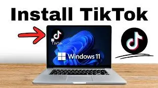 How To Install TikTok Desktop App on PC or Laptop