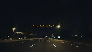 The drive that changed everything. / Late night solo road trip / Deep Thoughts & Reflections in 2026