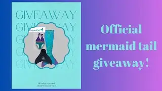 Mermaid tail official giveaway post