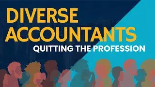 39. Why diverse accountants quit the profession according to the Illinois CPA Society