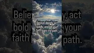 Believe  #FaithDriven #BoldMoves