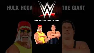 HULK HOGAN VS ANDRE THE GIANT | WWE COMPARISON | #wwe #hulkhogan #andrethegiant