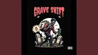 GRAVE SHIFT