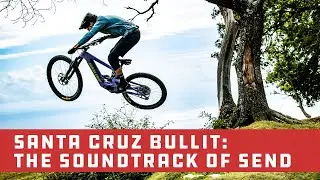 New Santa Cruz Bullit eMTB - The Soundtrack Of Send