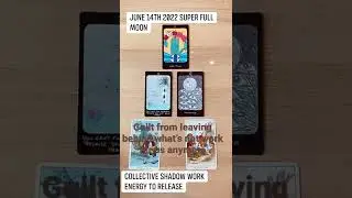 June 14th 2022 super full moon collective shadow work energy to contemplate and release