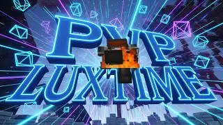 PvP LuxTime | music 🔞🎶 | crath/cratch109 