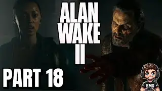 Alan Wake 2 Эпизод 18: Scratch | Полное прохождение | Ужасы, детектив, триллер
