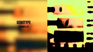 Genotype  - Stories EP / Craftsman - Legend Soundz - Deeper Sessions DS Releases