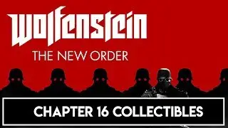 Wolfenstein The New Order - Chapter 16 - Collectibles Guide (Enigma Codes, Gold Items, Letters)