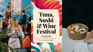 Tuna, Sushi & Wine Festival 2024 | Zadar, Croatia