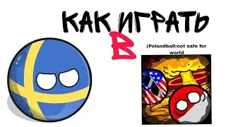 как играть в  Polandball Not Safe For World