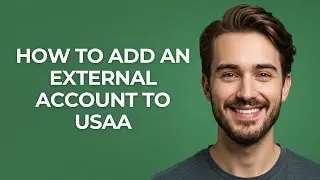 How to Add an External Account to Usaa - GUIDE!