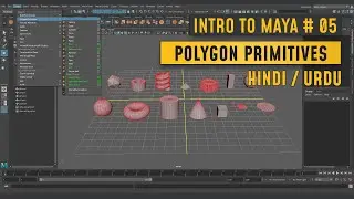 intro to Maya Part #05 l ( Polygon Primitives ) l हिंदी/उर्दू