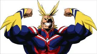My Hero Academia Soundtrack - All Might Theme