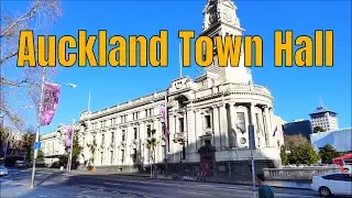 Auckland Town Hall | An iconic concert chamber and venue | Auckland CBD