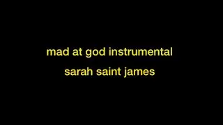 Sarah Saint James - mad at god [Karaoke Version]