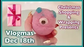 VLOGMAS DAY 18 - Lush Bath, TJ Maxx Shopping, & Wrapping Presents