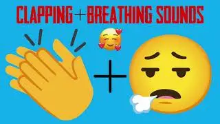 Clapping + Breathing Sounds - 1 Hour