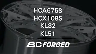 BC FORGED x HCA675S_HCX108S_KL51_KL32
