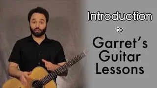 Introduction To Garret's Guitar Lessons