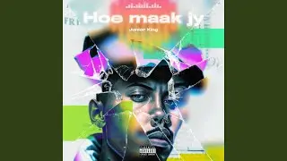 HOE MAAK JY