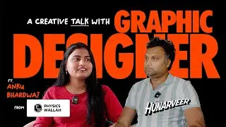 A Podcast  with Physics Wallah's Graphic Designer
