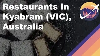 Restaurants in Kyabram (VIC), Australia