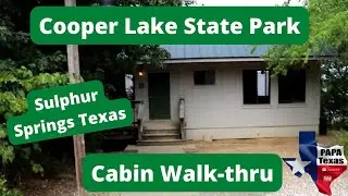 Cabin Walk Thru - Cooper Lake State Park Texas