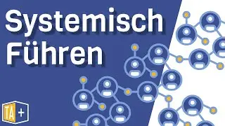 Systemisch Führen - Systemtheorie als Führungskraft (Interview mit Günther Mohr)