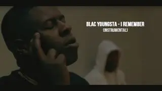 Blac Youngsta - I Remember (Instrumental)