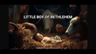 LITTLE BOY FROM BETHLEHEM