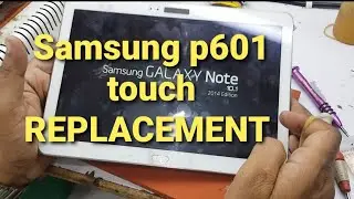 Samsung tab p601 touch replacement || Samsung tab note 10,1