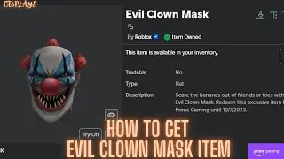 HOW TO GET Evil Clown Mask! (ROBLOX AMAZON PRIME GAMING 2023)