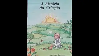 A Hist&oacute;ria da Cria&ccedil;&atilde;o de Alice Joyce Davidson (leitura em voz alta)