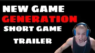 (NEW GAME GENERATION)short game trailer[Gimo]