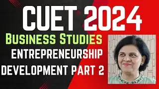 CUET2024 CH 13 ENTREPRENEURSHIP DEVELOPMENT-Process,Values, Attitudes & Motivation #cuetug2024