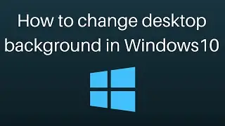 How to change desktop background in windows 10