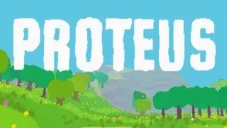 Proteus | The Chill Series