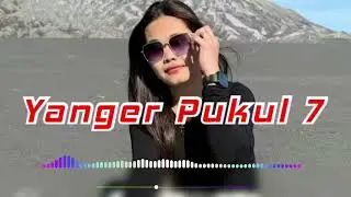 Yanger Pukul 7‼️Lagu wayase Terbaru‼️2026