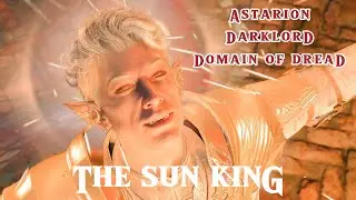 BG3 | Spawn Astarion - The Sun King: New Darklord + New Domain of Dread - [Patch 7 + D&D Lore]