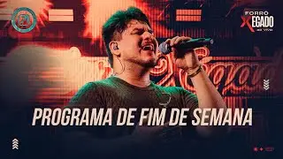 Programa de Fim de Semana - Forr&oacute; Xegado Ao Vivo