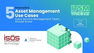 5 Innovative Asset Management Use Cases Every Service Management Team Should Know