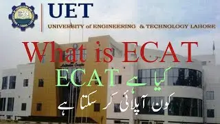 What is ECAT test | how to apply for ecat | ecat test | LEARNING AND CAREETR