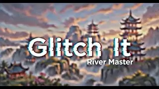 Glitch It: River Master (河伯) Cloudstep Anicancel FULL GLITCH (HARD!)